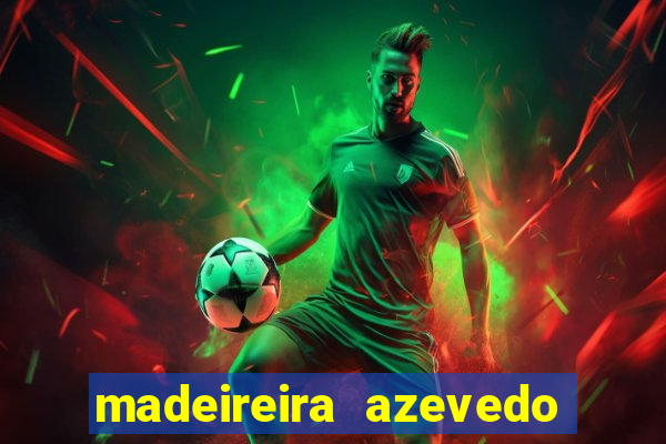 madeireira azevedo barreiras telefone